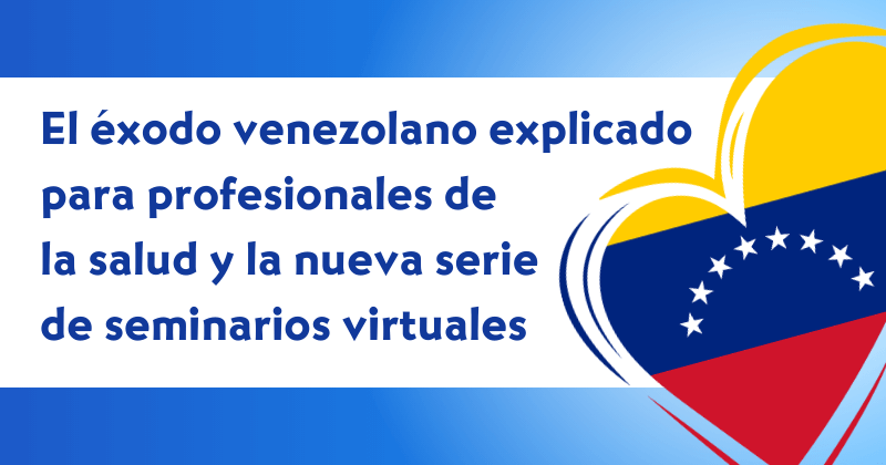 El éxodo Venezolano Explicado Para Profesionales De La Salud Y La Nueva ...